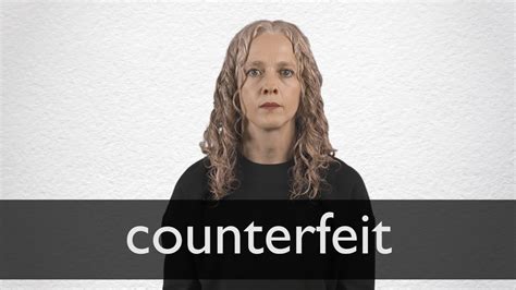counterfeiting pronunciation|How to pronounce COUNTERFEITING in English .